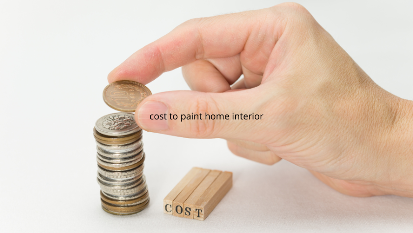 Complete Guide to the Cost to Paint Home Interior: Prices, Tips, and Budget Planning